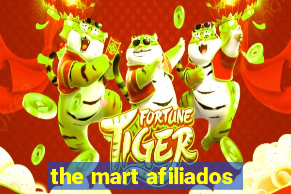 the mart afiliados